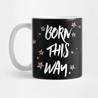 Born this way pride Mug